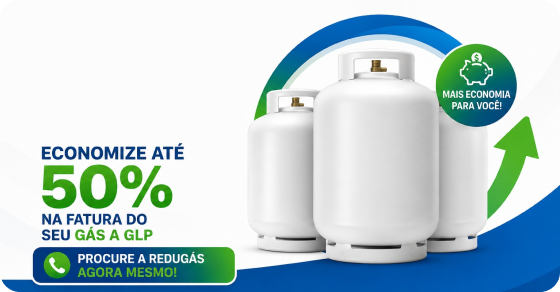Consultoria Redugás para reduzir o custo do gás GLP a granel